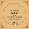 Paraprofessional Gifts. Proud Dad of a freaking Awesome Paraprofessional. Sunflower Bracelet with Card for Paraprofessional. Great Gift for Him. Fathers Day Gift. Unique Dad Jewelry