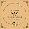 Tax Preparer Gifts. Proud Dad of a freaking Awesome Tax Preparer. Sunflower Bracelet with Card for Tax Preparer. Great Gift for Him. Fathers Day Gift. Unique Dad Jewelry