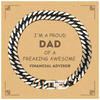 Financial Advisor Gifts. Proud Dad of a freaking Awesome Financial Advisor. Cuban Link Chain Bracelet with Card for Financial Advisor. Great Gift for Him. Fathers Day Gift. Unique Dad Jewelry