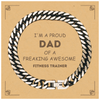 Fitness Trainer Gifts. Proud Dad of a freaking Awesome Fitness Trainer. Cuban Link Chain Bracelet with Card for Fitness Trainer. Great Gift for Him. Fathers Day Gift. Unique Dad Jewelry