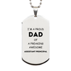 Assistant Principal Gifts. Proud Dad of a freaking Awesome Assistant Principal. Silver Dog Tag for Assistant Principal. Great Gift for Him. Fathers Day Gift. Unique Dad Pendant