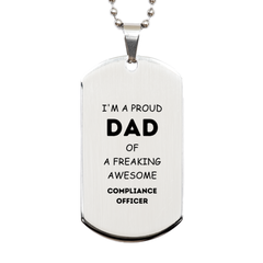 Compliance Officer Gifts. Proud Dad of a freaking Awesome Compliance Officer. Silver Dog Tag for Compliance Officer. Great Gift for Him. Fathers Day Gift. Unique Dad Pendant