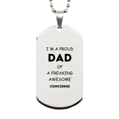 Concierge Gifts. Proud Dad of a freaking Awesome Concierge. Silver Dog Tag for Concierge. Great Gift for Him. Fathers Day Gift. Unique Dad Pendant