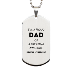 Dental Hygienist Gifts. Proud Dad of a freaking Awesome Dental Hygienist. Silver Dog Tag for Dental Hygienist. Great Gift for Him. Fathers Day Gift. Unique Dad Pendant