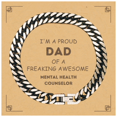 Mental Health Counselor Gifts. Proud Dad of a freaking Awesome Mental Health Counselor. Cuban Link Chain Bracelet with Card for Mental Health Counselor. Great Gift for Him. Fathers Day Gift. Unique Dad Jewelry