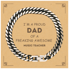 Music Teacher Gifts. Proud Dad of a freaking Awesome Music Teacher. Cuban Link Chain Bracelet with Card for Music Teacher. Great Gift for Him. Fathers Day Gift. Unique Dad Jewelry