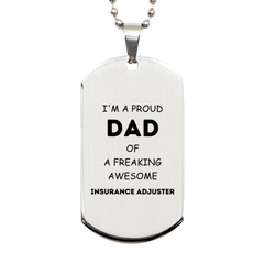 Insurance Adjuster Gifts. Proud Dad of a freaking Awesome Insurance Adjuster. Silver Dog Tag for Insurance Adjuster. Great Gift for Him. Fathers Day Gift. Unique Dad Pendant