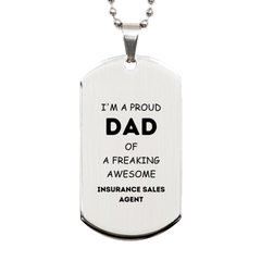 Insurance Sales Agent Gifts. Proud Dad of a freaking Awesome Insurance Sales Agent. Silver Dog Tag for Insurance Sales Agent. Great Gift for Him. Fathers Day Gift. Unique Dad Pendant