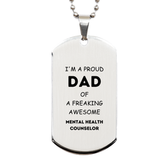 Mental Health Counselor Gifts. Proud Dad of a freaking Awesome Mental Health Counselor. Silver Dog Tag for Mental Health Counselor. Great Gift for Him. Fathers Day Gift. Unique Dad Pendant