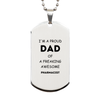 Pharmacist Gifts. Proud Dad of a freaking Awesome Pharmacist. Silver Dog Tag for Pharmacist. Great Gift for Him. Fathers Day Gift. Unique Dad Pendant