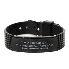 Orthopedic Surgeon Gifts. Proud Dad of a freaking Awesome Orthopedic Surgeon. Black Shark Mesh Bracelet for Orthopedic Surgeon. Great Gift for Him. Fathers Day Gift. Unique Dad Jewelry