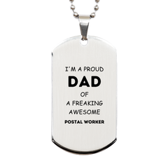 Postal Worker Gifts. Proud Dad of a freaking Awesome Postal Worker. Silver Dog Tag for Postal Worker. Great Gift for Him. Fathers Day Gift. Unique Dad Pendant