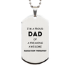 Radiation Therapist Gifts. Proud Dad of a freaking Awesome Radiation Therapist. Silver Dog Tag for Radiation Therapist. Great Gift for Him. Fathers Day Gift. Unique Dad Pendant