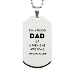 Sales Manager Gifts. Proud Dad of a freaking Awesome Sales Manager. Silver Dog Tag for Sales Manager. Great Gift for Him. Fathers Day Gift. Unique Dad Pendant