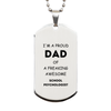 School Psychologist Gifts. Proud Dad of a freaking Awesome School Psychologist. Silver Dog Tag for School Psychologist. Great Gift for Him. Fathers Day Gift. Unique Dad Pendant