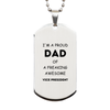 Vice President Gifts. Proud Dad of a freaking Awesome Vice President. Silver Dog Tag for Vice President. Great Gift for Him. Fathers Day Gift. Unique Dad Pendant