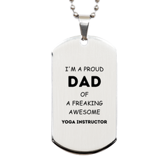 Yoga Instructor Gifts. Proud Dad of a freaking Awesome Yoga Instructor. Silver Dog Tag for Yoga Instructor. Great Gift for Him. Fathers Day Gift. Unique Dad Pendant