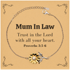 Christian Mum In Law  Gifts, Trust in the Lord with all your heart, Bible Verse Scripture Sunflower Bracelet, Baptism Confirmation Gifts for Mum In Law