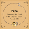 Christian Papa Gifts, Trust in the Lord with all your heart, Bible Verse Scripture Sunflower Bracelet, Baptism Confirmation Gifts for Papa