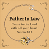 Christian Father In Law Gifts, Trust in the Lord with all your heart, Bible Verse Scripture Sunflower Bracelet, Baptism Confirmation Gifts for Father In Law