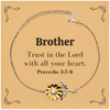 Christian Brother Gifts, Trust in the Lord with all your heart, Bible Verse Scripture Sunflower Bracelet, Baptism Confirmation Gifts for Brother