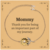 Mommy Appreciation Gifts, Thank you for being an important part, Thank You Sunflower Bracelet for Mommy, Birthday Unique Gifts for Mommy