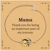 Mama Appreciation Gifts, Thank you for being an important part, Thank You Sunflower Bracelet for Mama, Birthday Unique Gifts for Mama