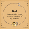 Dad Appreciation Gifts, Thank you for being an important part, Thank You Sunflower Bracelet for Dad, Birthday Unique Gifts for Dad