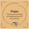 Poppa Appreciation Gifts, Thank you for being an important part, Thank You Sunflower Bracelet for Poppa, Birthday Unique Gifts for Poppa