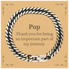Pop Appreciation Gifts, Thank you for being an important part, Thank You Cuban Link Chain Bracelet for Pop, Birthday Unique Gifts for Pop