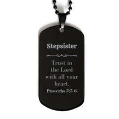 Christian Stepsister Gifts, Trust in the Lord with all your heart, Bible Verse Scripture Black Dog Tag, Baptism Confirmation Gifts for Stepsister