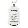 Christian Mommy Gifts, Trust in the Lord with all your heart, Bible Verse Scripture Silver Dog Tag, Baptism Confirmation Gifts for Mommy