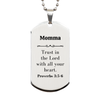 Christian Momma Gifts, Trust in the Lord with all your heart, Bible Verse Scripture Silver Dog Tag, Baptism Confirmation Gifts for Momma