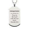 Christian Unbiological Mother Gifts, Trust in the Lord with all your heart, Bible Verse Scripture Silver Dog Tag, Baptism Confirmation Gifts for Unbiological Mother