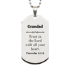 Christian Grandad Gifts, Trust in the Lord with all your heart, Bible Verse Scripture Silver Dog Tag, Baptism Confirmation Gifts for Grandad