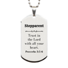 Christian Stepparent Gifts, Trust in the Lord with all your heart, Bible Verse Scripture Silver Dog Tag, Baptism Confirmation Gifts for Stepparent