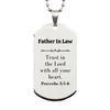 Christian Father In Law Gifts, Trust in the Lord with all your heart, Bible Verse Scripture Silver Dog Tag, Baptism Confirmation Gifts for Father In Law