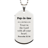 Christian Pop-in-law Gifts, Trust in the Lord with all your heart, Bible Verse Scripture Silver Dog Tag, Baptism Confirmation Gifts for Pop-in-law