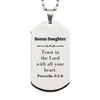 Christian Bonus Daughter Gifts, Trust in the Lord with all your heart, Bible Verse Scripture Silver Dog Tag, Baptism Confirmation Gifts for Bonus Daughter
