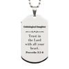 Christian Unbiological Daughter Gifts, Trust in the Lord with all your heart, Bible Verse Scripture Silver Dog Tag, Baptism Confirmation Gifts for Unbiological Daughter