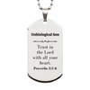 Christian Unbiological Son Gifts, Trust in the Lord with all your heart, Bible Verse Scripture Silver Dog Tag, Baptism Confirmation Gifts for Unbiological Son