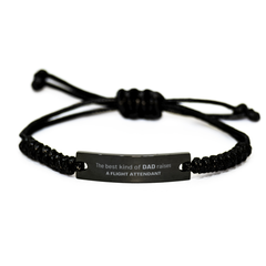 Flight Attendant Dad Gifts, The best kind of DAD, Father's Day Appreciation Birthday Black Rope Bracelet for Flight Attendant, Dad, Father from Son Daughter
