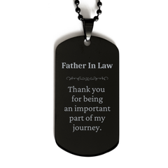 Father In Law Appreciation Gifts, Thank you for being an important part, Thank You Black Dog Tag for Father In Law, Birthday Unique Gifts for Father In Law