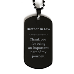 Brother In Law Appreciation Gifts, Thank you for being an important part, Thank You Black Dog Tag for Brother In Law, Birthday Unique Gifts for Brother In Law