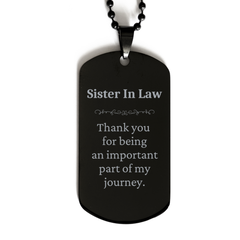 Sister In Law Appreciation Gifts, Thank you for being an important part, Thank You Black Dog Tag for Sister In Law, Birthday Unique Gifts for Sister In Law