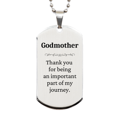 Godmother Appreciation Gifts, Thank you for being an important part, Thank You Silver Dog Tag for Godmother, Birthday Unique Gifts for Godmother