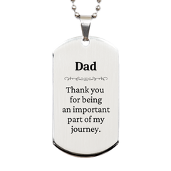 Dad Appreciation Gifts, Thank you for being an important part, Thank You Silver Dog Tag for Dad, Birthday Unique Gifts for Dad