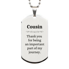 Cousin Appreciation Gifts, Thank you for being an important part, Thank You Silver Dog Tag for Cousin, Birthday Unique Gifts for Cousin