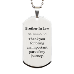 Brother In Law Appreciation Gifts, Thank you for being an important part, Thank You Silver Dog Tag for Brother In Law, Birthday Unique Gifts for Brother In Law