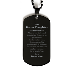 To My Bonus Daughter Inspirational Black Dog Tag, I'm so proud of you, Bonus Daughter Birthday Supporting Gifts From Bonus Mom